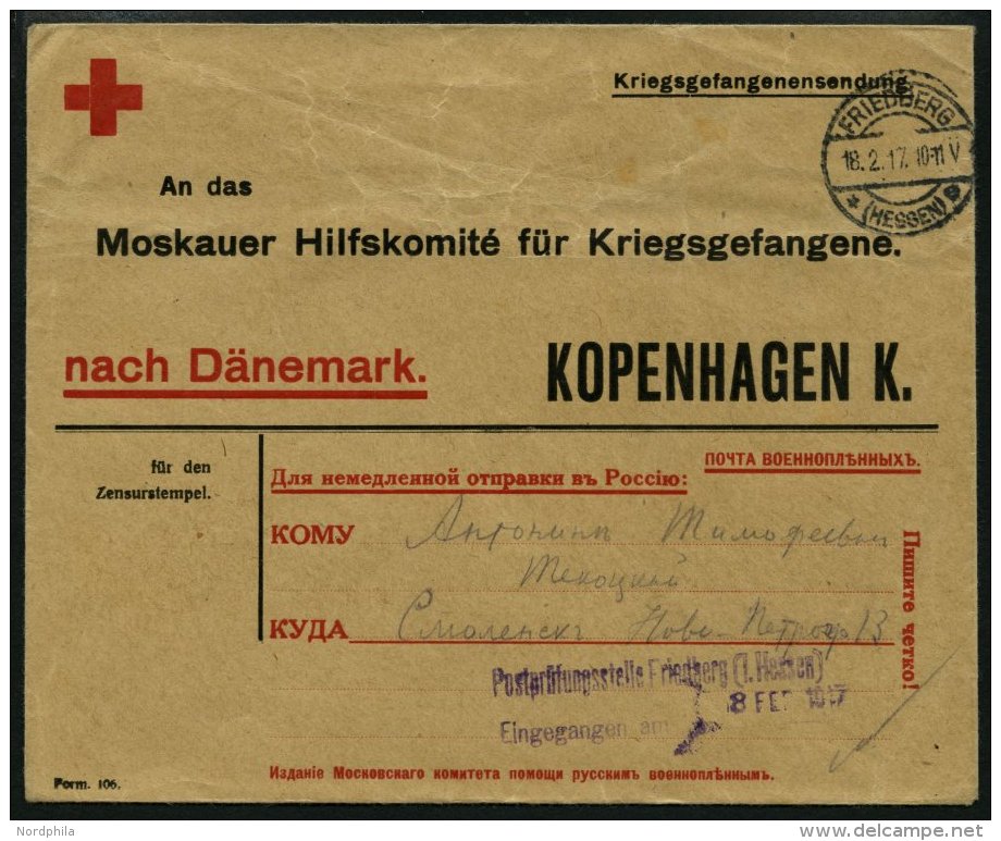 FELDPOST I.WK 1917, Kriegsgefangenen-Vordruckbrief Nach Russland über Kopenhagen, Aufgegeben In FRIEDBERG/HESSEN, M - Usati