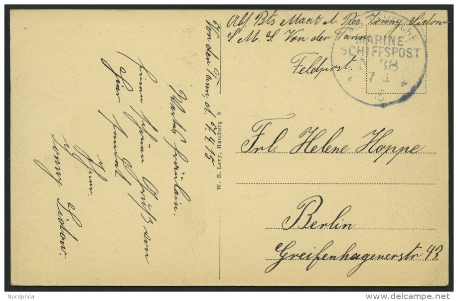 MSP VON 1914 - 1918 38 (Schlachtkreuzer VON DER TANN), 7.4.1915, Feldpost-Ansichtskarte Von Bord Der Von Der Tann, Prach - Maritime