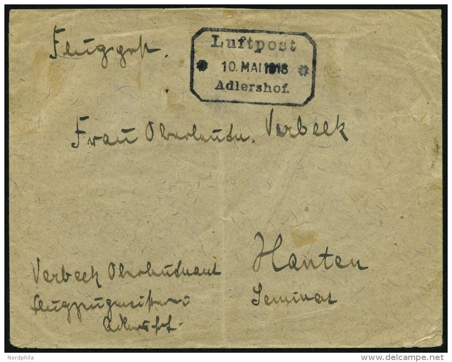LUFTFAHRT IM I. WELTKRIEG 1918, LUFTPOST * 10. MAI 1918 * ADLERSHOF., Schwarzer R3 Auf Feldpostbrief Nach Xanten, Feinst - Avions