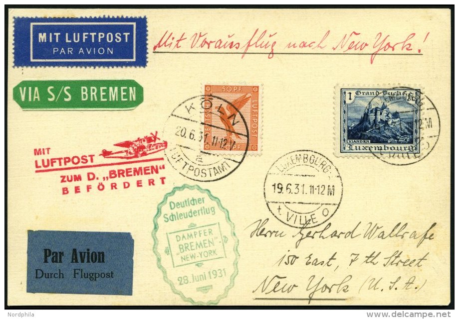 KATAPULTPOST 52Lu BRIEF, Luxemburg: 28.6.1931, Bremen - New York, Nachbringeflug Mit Zweiländerfrankatur, Prachtkar - Lettres & Documents