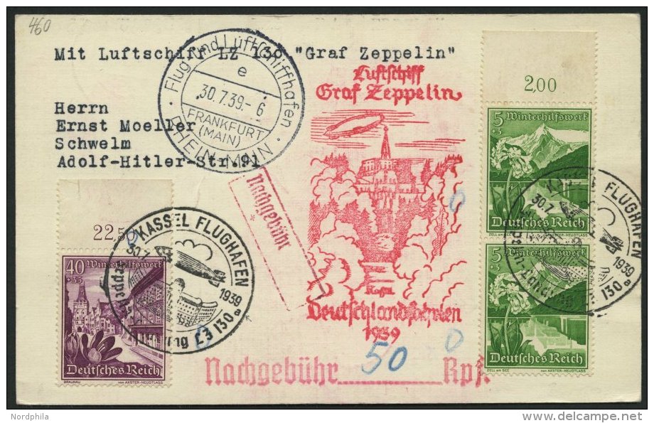 ZEPPELINPOST 460 BRIEF, 1939, Fahrt Nach Kassel, Mit Nachgebühr 50 Rpf, Prachtkarte - Zeppelins