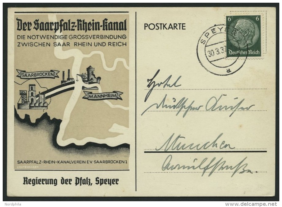 Dt. Reich 516 BRIEF, 30.3.1937, Behörden-Reklame-Karte Der Saarpfalz-Rhein-Kanal - Regierung Der Pfalz, Speyer, Mit - Oblitérés