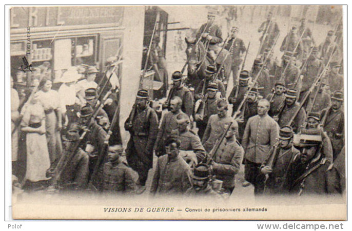 Visions De Guerre - Convoi De Prisonniers  Allemands    (89436) - Guerre 1914-18