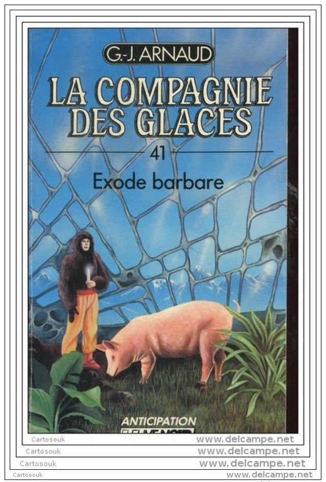 LP306    G.J ARNAUD  EXODE BARBARE   COMPAGNIE DES GLACES 41 - Fleuve Noir