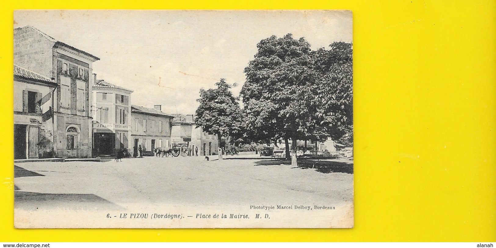 LE PIZOU Place De La Mairie (Marcel Delboy) Dordogne (24) - Autres & Non Classés