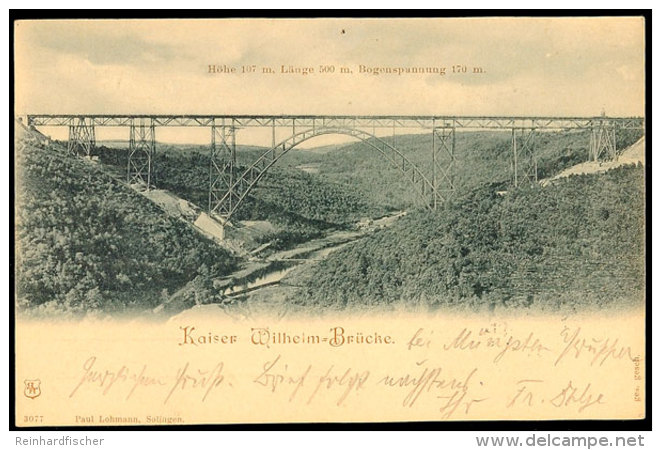 1900, Remscheid Müngstener Brücke Bzw. "Kaiser Wilhelm-Brücke", Oben Mit Text Betreff. Höhe,... - Autres & Non Classés