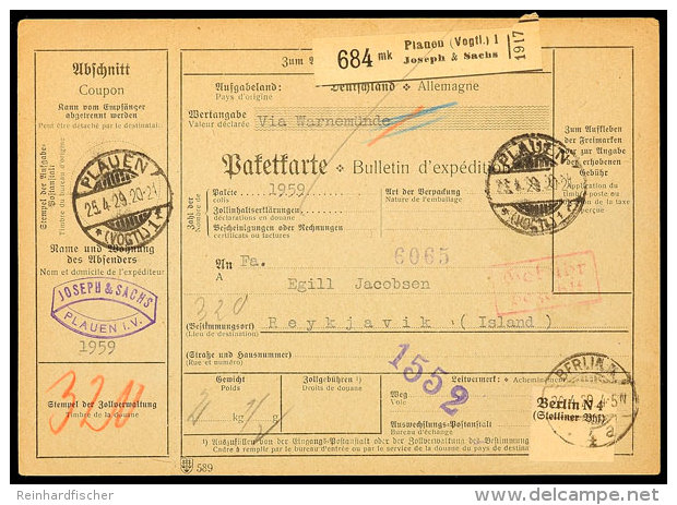 1929, Auslands-Paketkarte Von "PLAUEN (VOGTL) 25.4.29" Nebst Rotem Ra2 "Gebühr Bezahlt" über Berlin... - Autres & Non Classés