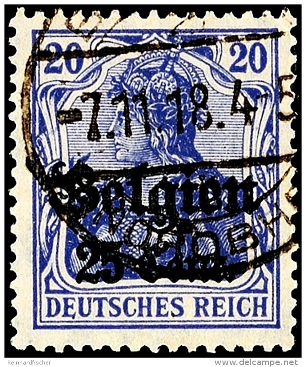 25 Cent. Auf 20 Pfennig Germania Dunkelviolettblau, Gestempelt "Brüssel 2i (NORDBHF.) -7.11.18",... - Otros & Sin Clasificación