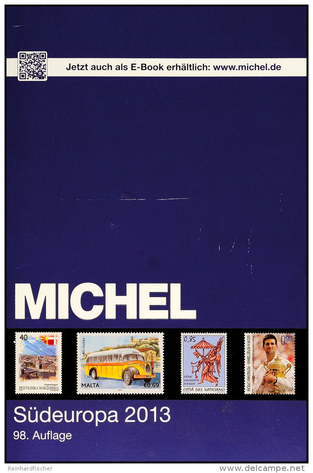 2013, MICHEL Südeuropa (Band 3), 1.374 Seiten, 16.000 Abbildungen Und 72.000 Preisnotierungen, Gute Gebrauchte... - Otros & Sin Clasificación