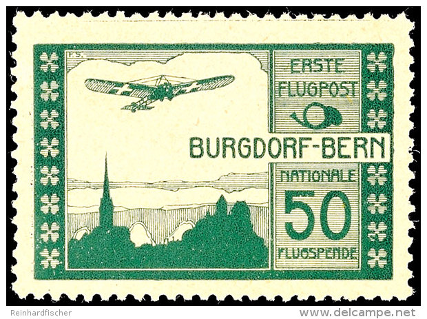 50 C. Flugpost Burgdorf-Bern, Postfrisch, Fotoattest Prüfstelle Basel: "echt Und Einwandfrei", Mi. 600,-... - Otros & Sin Clasificación