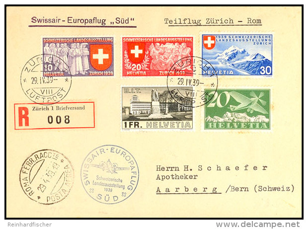 1939, "SWISSAIR EUROPAFLUG SÜD Schweizerische Landesausstellung" Luftpost-R-Brief Mit MiNr. 231 Z, 324 U.... - Sonstige & Ohne Zuordnung