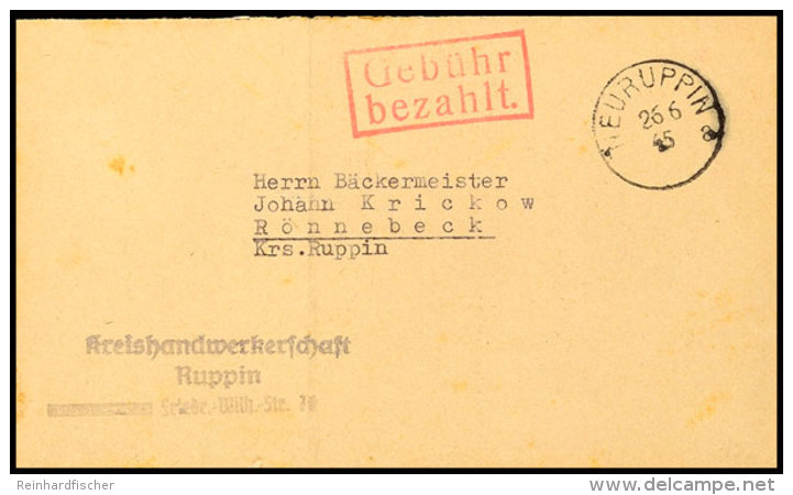 1945, Notstempel "NEURUPIN A 26.6.45", Klar Auf Faltbrief Mit Rotem Ra2 Gebühr Bezahlt Nach Rännebeck,... - Autres & Non Classés