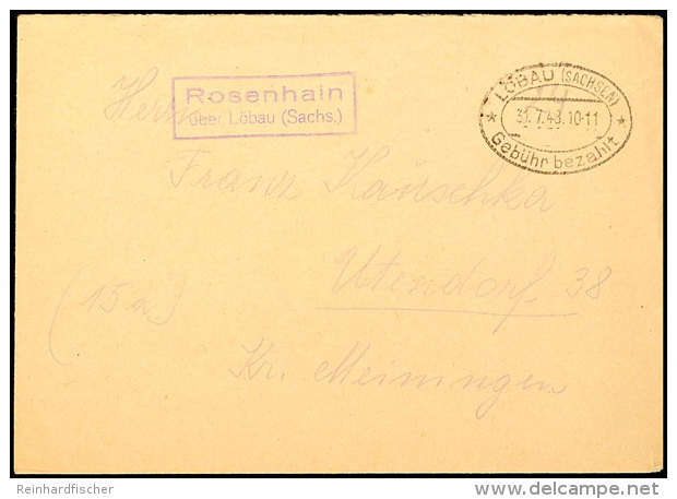 ROSENHAIN über Löbau (Sachs.), Poststellen-II-.Stpl. U. Barfreimachung A. Brief Vom 31.07.48, Tadellos,... - Otros & Sin Clasificación