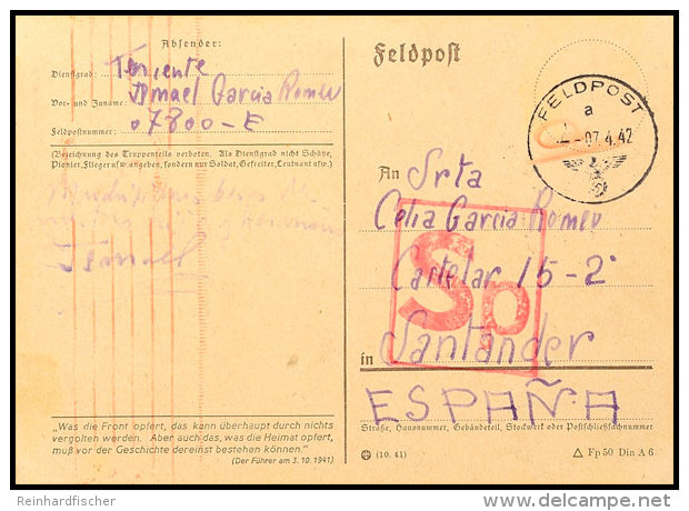 1942, Spanier In Der Wehrmacht, Karte Mit Normstempel "a 7.4.42" Und Großem Leitstempel "Sp" In Rot Sowie... - Otros & Sin Clasificación
