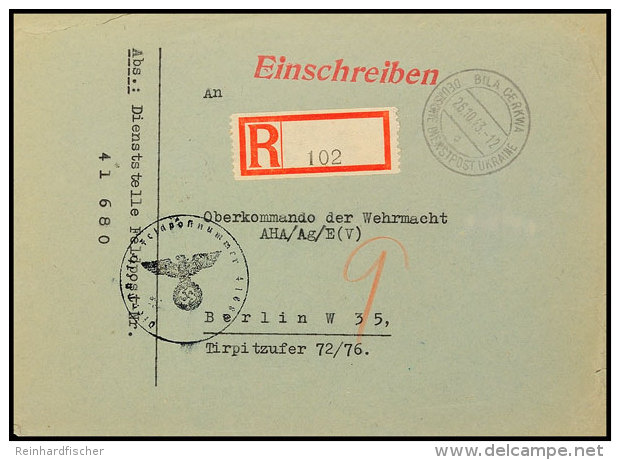 1943, Feldpost-R-Brief Von BILA CERKWA DDP UKRAINE 26.10. Mit Blanko-R-Zettel Und Absenderangabe Und Briefstempel... - Otros & Sin Clasificación