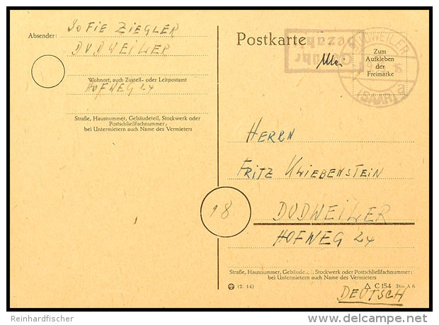 1945, Ortspostkarte Aus DUDWEILER 1.9. Mit Ra2 "Gebühr Bezahlt" Und Kurzem Text, Pracht, Ersttag Für... - Otros & Sin Clasificación