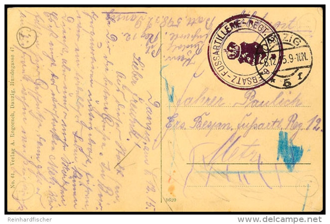 1915, Feldpostkarte Mit Aufgabestempel "DANZIG 5 F 6.12.15" Nebst Viol. Briefstempel "6.... - Other & Unclassified