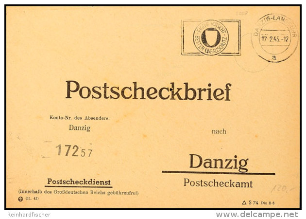 Danzig 1945, Portofreier Postscheckbrief An Das PSchA Danzig Mit Maschinen-Werbestempel Danzig-Langfuhr 17.2.45.... - Autres & Non Classés