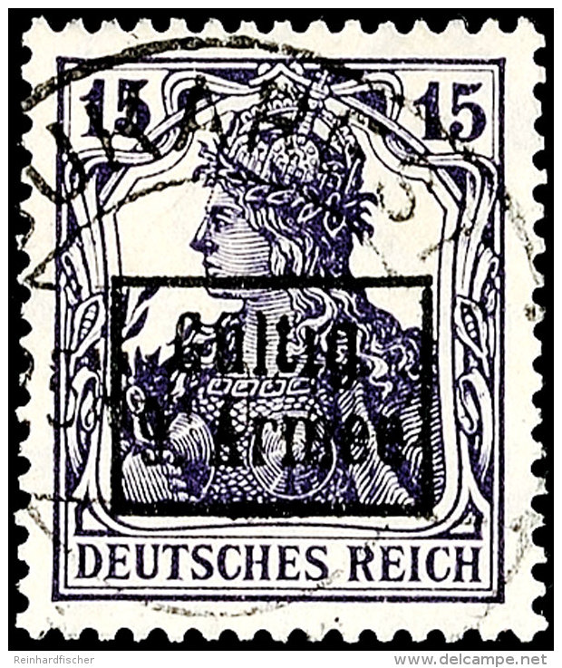 15 Pfennig Germania Dunkelviolett Mit Schwarzem Bdr.-Aufdruck, Tadellos Gestempelt, Fotobefund Wasels BPP (2016):... - Otros & Sin Clasificación