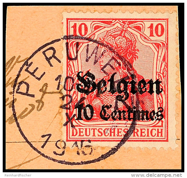 "PERUWELZ 24 X 1916", Klar Auf Postanweisungsausschnitt 10 C., Katalog: 3 BSPERUWELZ 24 X 1916, Clear On Money... - Autres & Non Classés