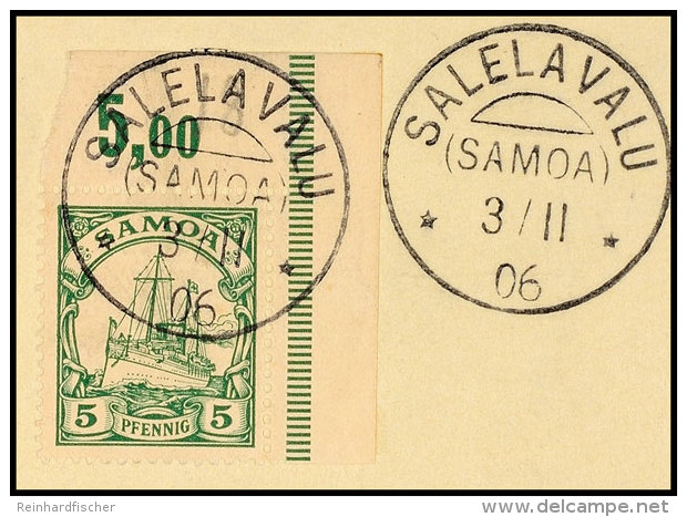 SALELAVALU 3/11 06 Klar Abgeschlagen Auf 5 Pf. Grün (und Noch Ein Mal Danebengesetzt), Katalog: 8... - Samoa