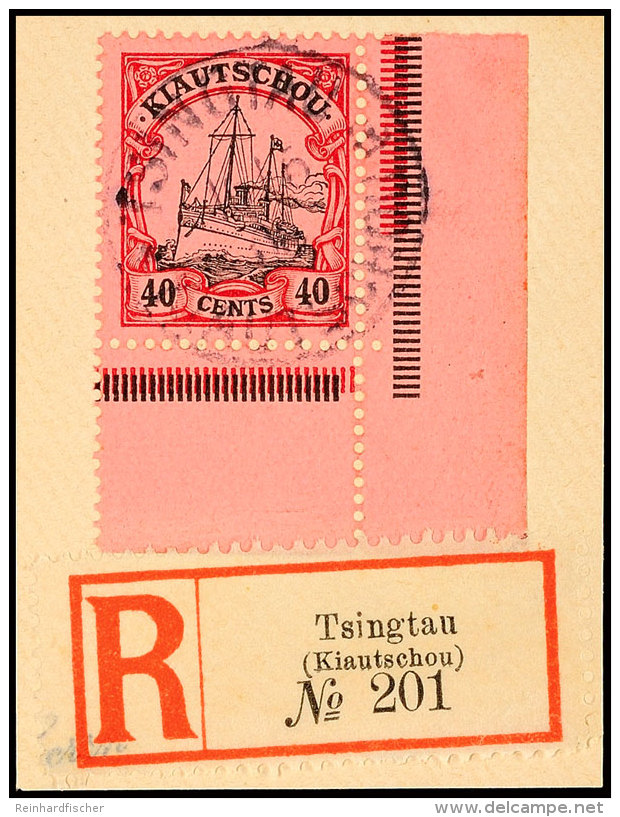 40 Cts., Rechte Untere Bogenecke Tadellos Auf Dekorativem Briefstück TSINGTAU Mit R-Zettel, Mi. 120,- ++,... - Kiautschou