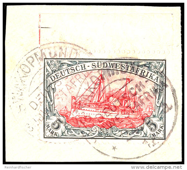 5 Mark Kaiseryacht In A-Farbe Vom Oberrand Tadellos Auf Briefstück, Gepr. Kosack, Mi. 370.-, Katalog: 32AaOR... - África Del Sudoeste Alemana