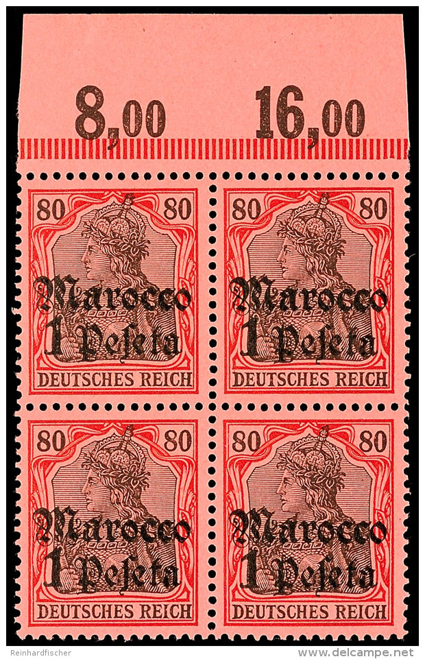1 Pes. Auf 80 Pf., Oberrandviererblock Tadellos Postfrisch, Mi. 280.-, Katalog: 29(4) **1 Pes. On 80 Pf., Block... - Maroc (bureaux)