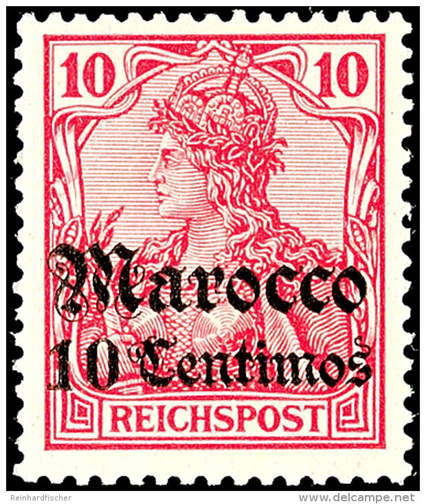 Nicht Ausgegeben: 10 Centimes Auf 10 Pfg Germania Mit Inschrift "Reichspost" Mit Aufdruck In Frakturschrift,... - Maroc (bureaux)