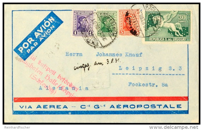 URUGUAY 1931, Luftpostbrief Mit MiNr. 353, 354, 356 U. 430 über Flughafen Halle/Leipzig Nach Leipzig ... - Autres & Non Classés