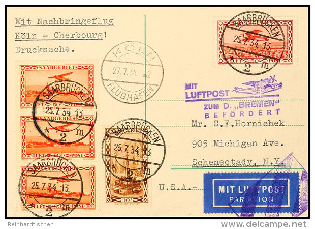 Nordatlantik: 1934, D. Bremen - New York 22.7. Mit Zuleitung Saarland Als Nachbringe-Flug Ab Köln 27.7., Karte... - Autres & Non Classés