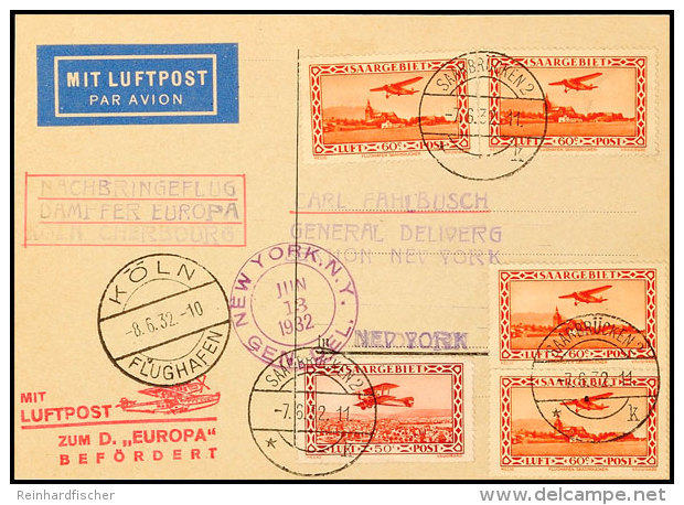 Nordatlantik: 1932, D. Bremen - New York 5.6. Mit Zuleitung Saarland Als Nachbringe-Flug Ab Köln 8.6., Karte... - Otros & Sin Clasificación