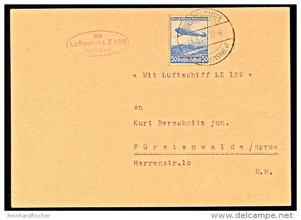 1936, 1. Postfahrt LZ 129, Auflieferung Friedrichshafen, Postkarte Mit 50 Pfg Zeppelin Nach Fürstenwalde/Spree... - Autres & Non Classés