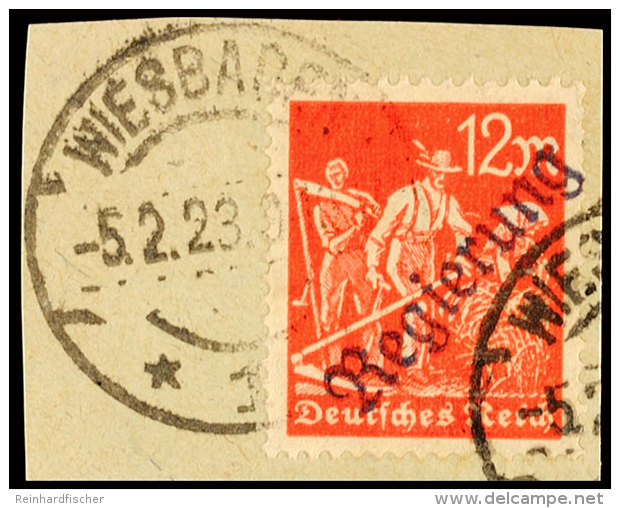 12 Mk Orangerot, Violettschwarzer Aufdruck "Regierung" In Type II, Mit Vollem Stempel "WIESBADEN 1 U 5.2.23" Auf... - Autres & Non Classés