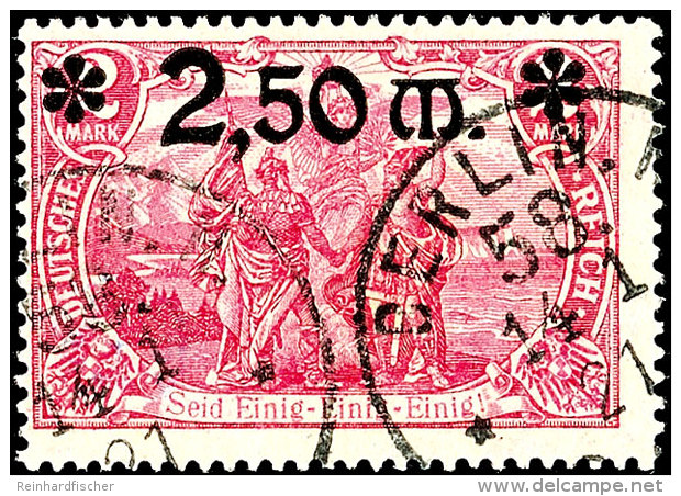 2,50 Mark Auf 2 Mark Deutsches Reich, A-Farbe, Gestempelt "BERLIN N 58 14.1.21", Tadellose Erhaltung, Gepr. Infla,... - Autres & Non Classés