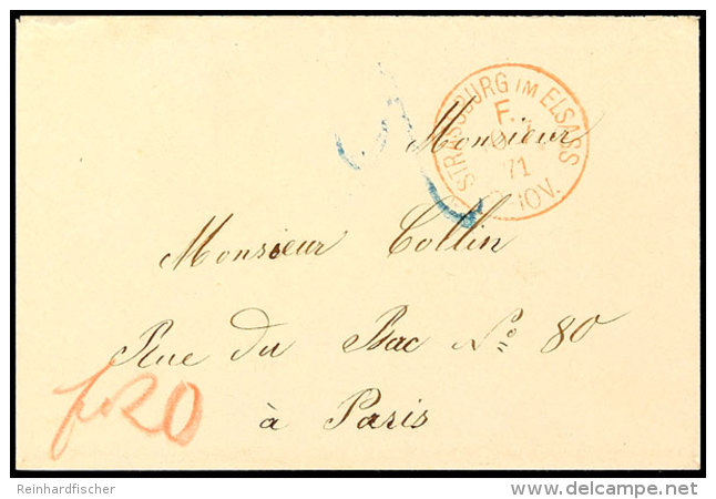 1871, "STRASSBURG IM ELSASS F. 10.7.71", Roter Franco-Stempel Auf Brief Mit Handschriftlichem Vermerk "fr. 20" Nach... - Otros & Sin Clasificación