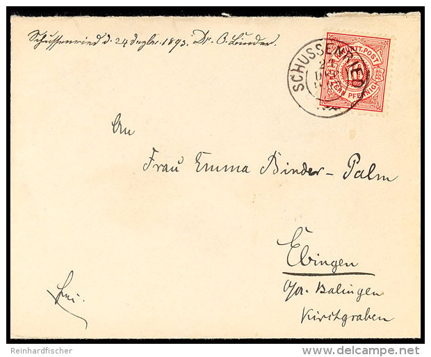 "SCHUSSENRIED 21 DEZ 1893", Weiter Verwendeter Grotesk-K2, Auf Brief 10 Pfg Nach Ebingen, Katalog: 46... - Autres & Non Classés