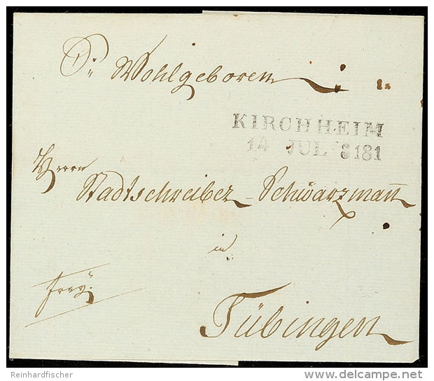 "KIRCHHEIM 14 JUL 3181" - L2, Feuser 1735-2, Klar Auf Brief Nach Tübingen, Lustiger Zahlendreher Der... - Otros & Sin Clasificación