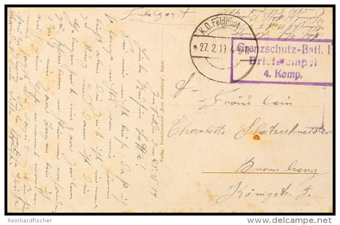 1919, Feldpostkarte Mit Stempel "K.D.Feldpost 27.2.19" Und Briefstempel "Grenzschutz-Btl. I Briefstempel 4.Komp."... - Autres & Non Classés