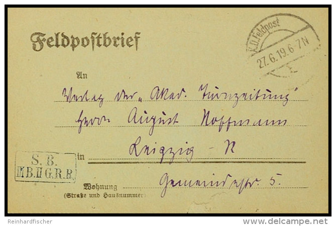 1919, Feldpost-Kartenbrief Mit Stempel "K.D.Feldpost 27.6.19" Und Briefstempel "S.B. III.B.II.G.R.R." Nach Leipzig,... - Autres & Non Classés