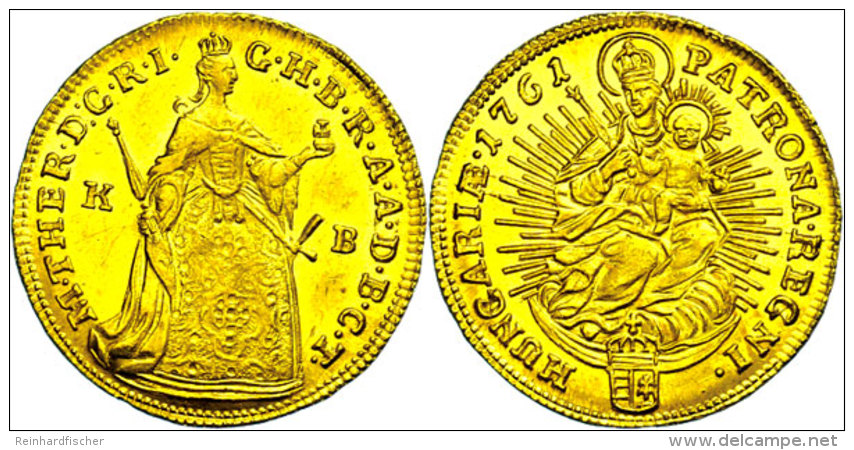 Dukat, 1761, Maria-Theresia, K-B, Fb. 180, Vz+.  Ducat, 1761, Maria Theresia, K-B, Fb. 180, Extremly Fine . - Hongrie