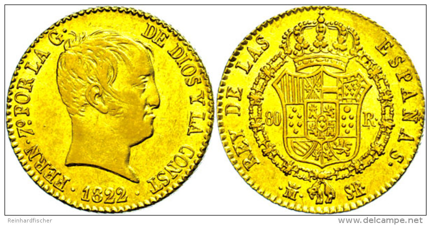 80 Reales, Gold, 1822, Ferdinand VII., Madrid, Fb. 321, Ss+.  80 Real, Gold, 1822, Ferdinand VII., Madrid, Fb.... - Otros & Sin Clasificación