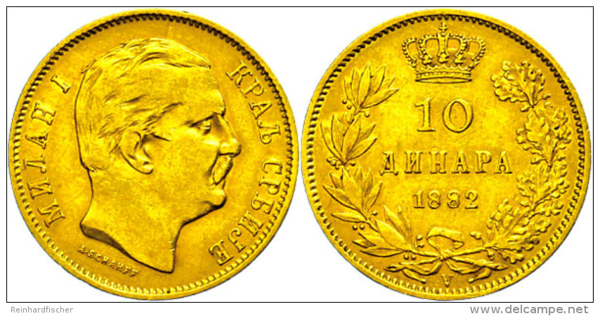 10 Dinara, Gold, 1882, Milan Obrenovich IV., Fb. 5, Ss.  Ss10 Dinara, Gold, 1882, Kite Obrenovich IV., Fb. 5,... - Serbie