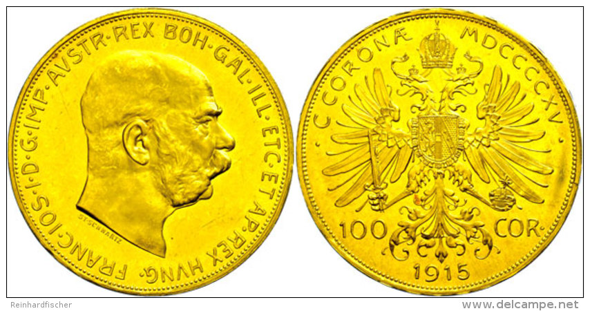 100 Kronen, Gold, 1915, Franz Joseph I., Nachprägung, Vz-st.  Vz-st100 Coronas, Gold, 1915, Francis Joseph... - Autriche