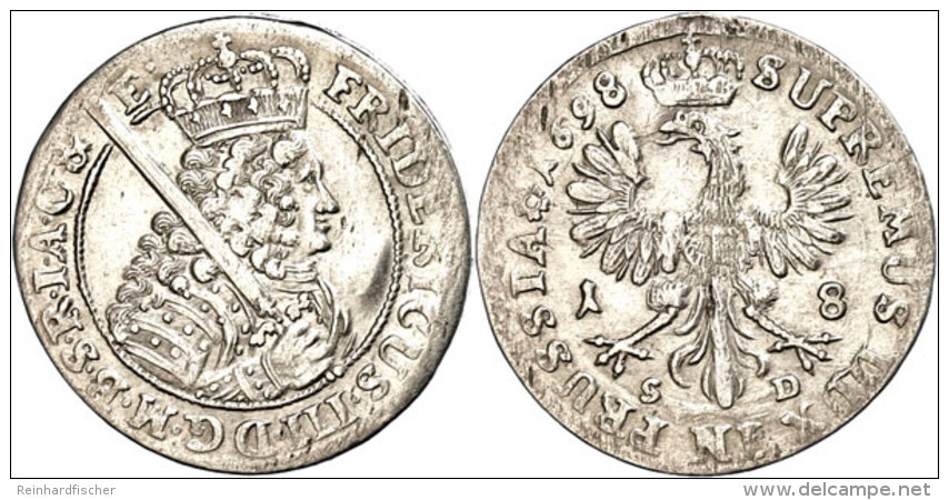 18 Gröscher, 1698, Friedrich III., SD, Ss+.  18 Gröscher, 1698, Frederic III., SD, Very Fine. - Autres & Non Classés