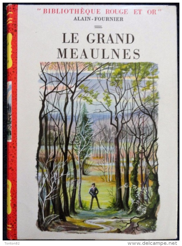 Alain Fournier - Le Grand Meaulnes - Bibliothèque  Rouge Et Or - ( 1952 ) . - Bibliotheque Rouge Et Or