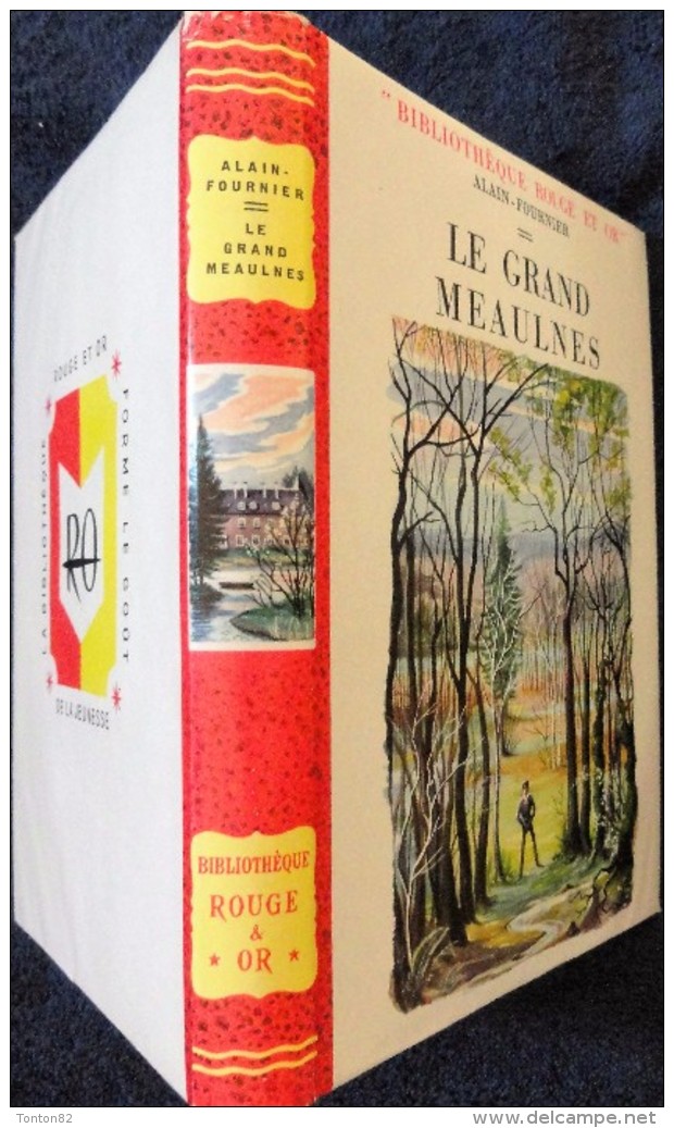 Alain Fournier - Le Grand Meaulnes - Bibliothèque  Rouge Et Or - ( 1952 ) . - Bibliotheque Rouge Et Or