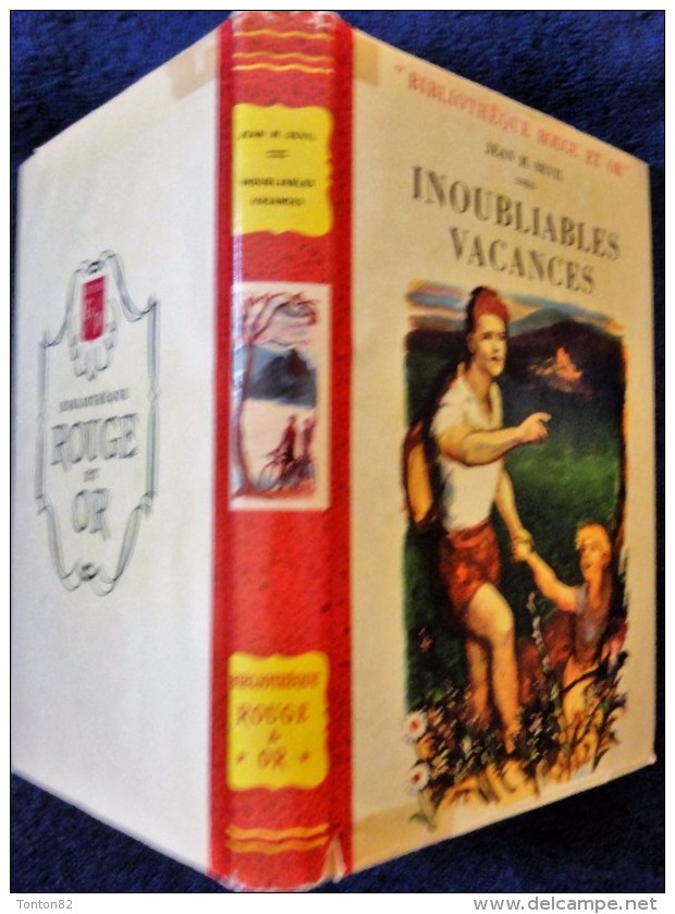 Jean M. Sevil - Inoubliables Vacances - Bibliothèque Rouge Et Or - ( 1955 ) . - Bibliotheque Rouge Et Or