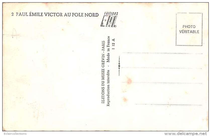 Thème   Célébrité. Paul Emile Victor Au Pole  Nord  ( Edition Du Musée Grévin) - Otros & Sin Clasificación