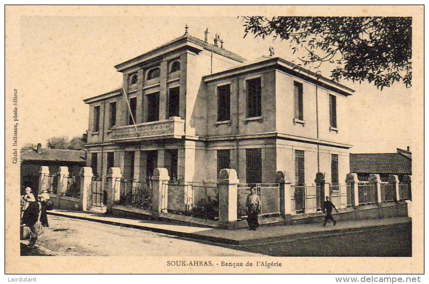 ALGERIE  SOUK AHRAS  Banque De L'Algérie  ..... ( Ref FA1294 ) - Souk Ahras